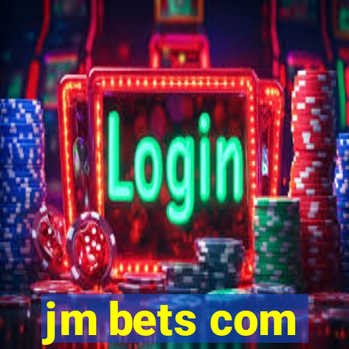 jm bets com